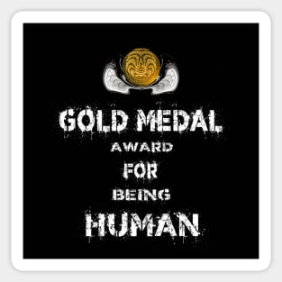 Gold Medal for being Human Award Winner Sticker